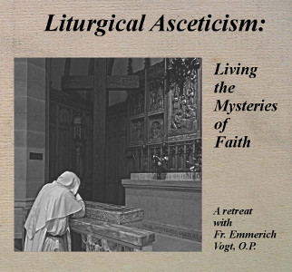 Liturgical Asceticism